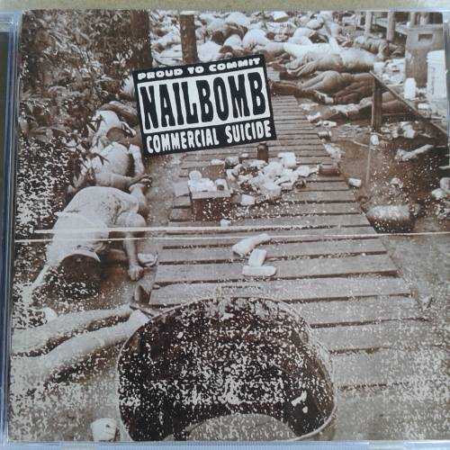 Nailbomb - Proud To Commit Commercial Suicide (1995)