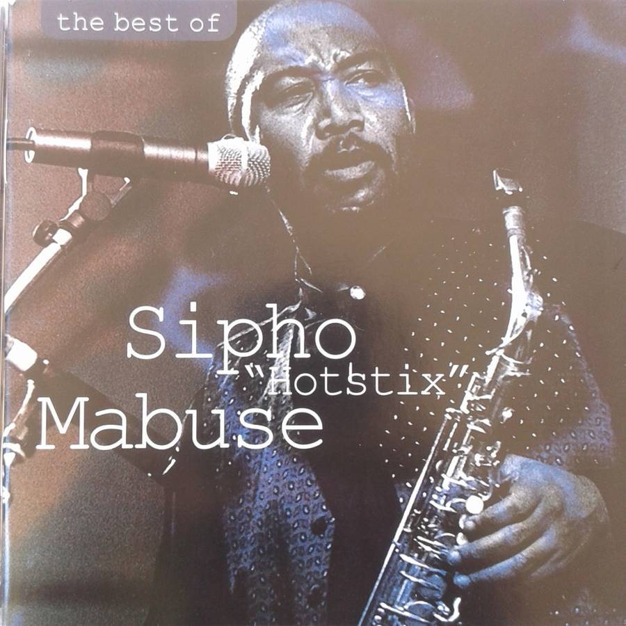Sipho `Hotstix` Mabuse - The Best Of (2000)     [D]