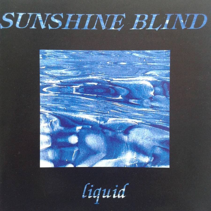Sunshine Blind - Liquid (1996)   *Goth Rock