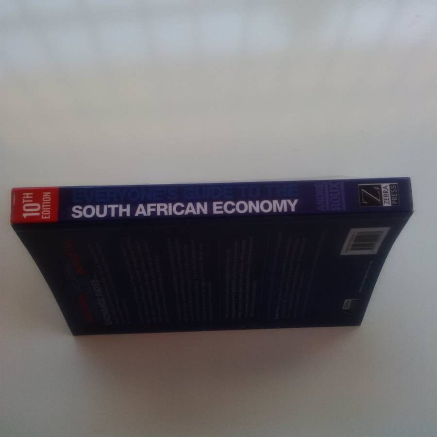 Everyone's Guide to the South African Economy (10th Ed) by Andre Roux