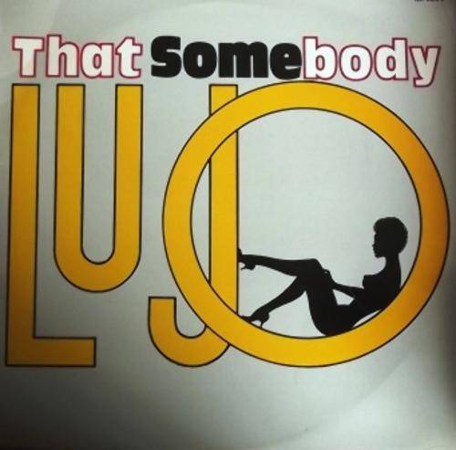 LuJo/ That Somebody/ Zip Up Your Boots/ ex ex 1984
