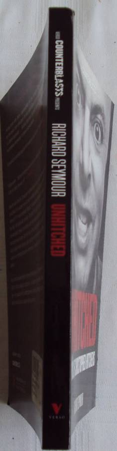 Unhitched The Trial of Christopher Hitchens Richard Seymour