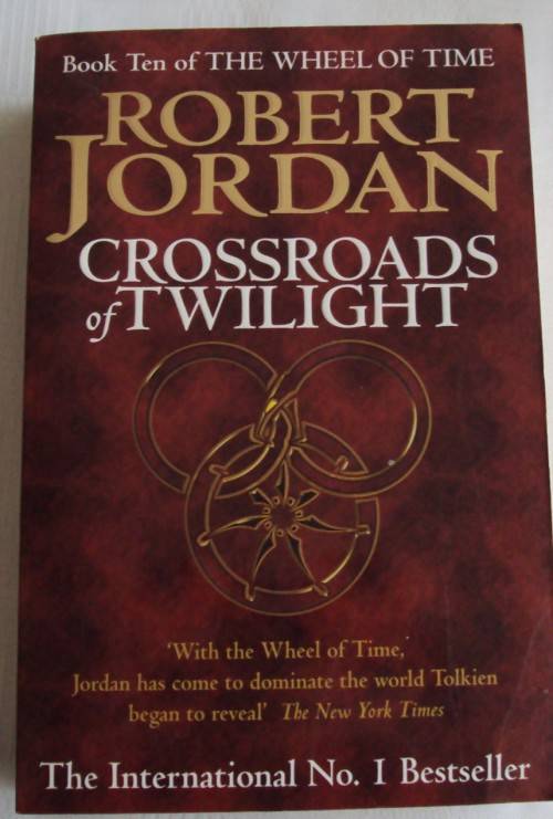 Crossroads of Twilight Book Ten Of the Wheel of Time  Robert Jordan