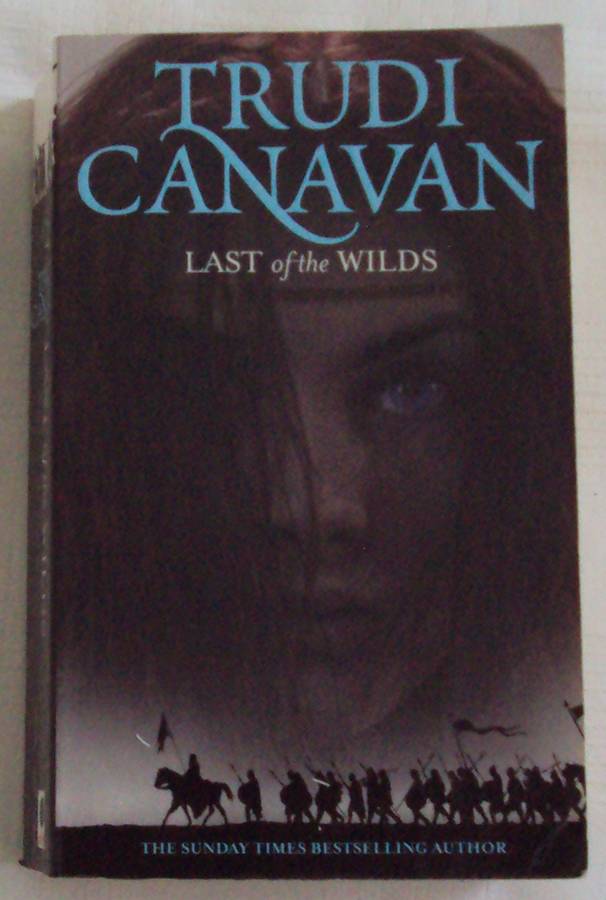 Last of the Wilds Trudi Canavan (Age of the Five 2)