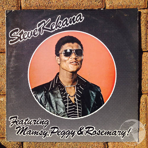 Steve Kekana Featuring Mamsy, Peggy and Rosemary LP