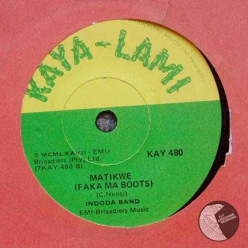 Ndoda band  Matikwe (Faka Ma Boots)/Faka ma Boots Jive  7"