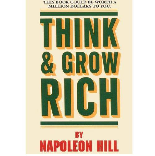 Think and Grow Rich - The best book on wealth bar none