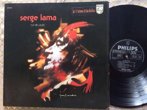 Serge LAma - La Vie Lilas