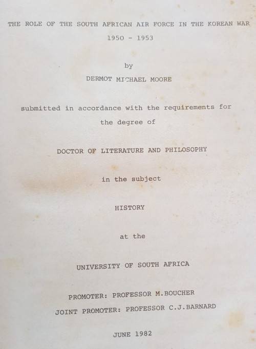 The Role of The South African Air Force in the Korean War 1950-1953 Dermot Michael Moore