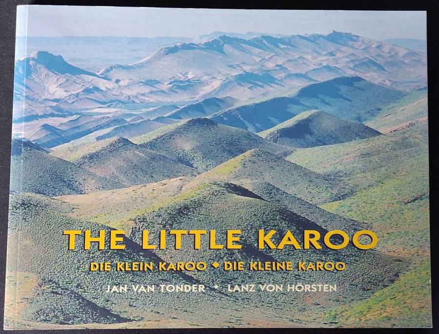 The Little Karoo by Jan van Tonder and Lanz Horsten