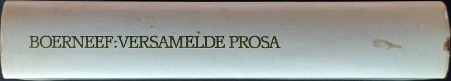 Boerneef: Versamelde Prosa by Merwe Scholts