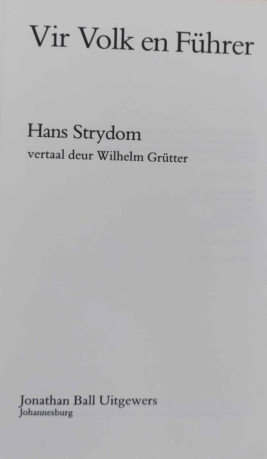 Vir Volk en Fuhrer by Hans Strydom