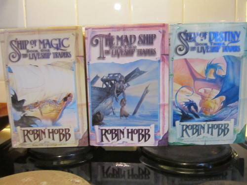 Ship of Magic; The Mad Ship; Ship of Destiny by Robin Hobb