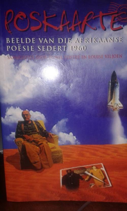 Poskaarte: Beelde van die Afrikaanse poësie sedert 1960 deur Ronel Foster en Louise Viljoen