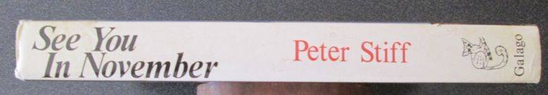See You in November by Peter Stiff, Galago 1985