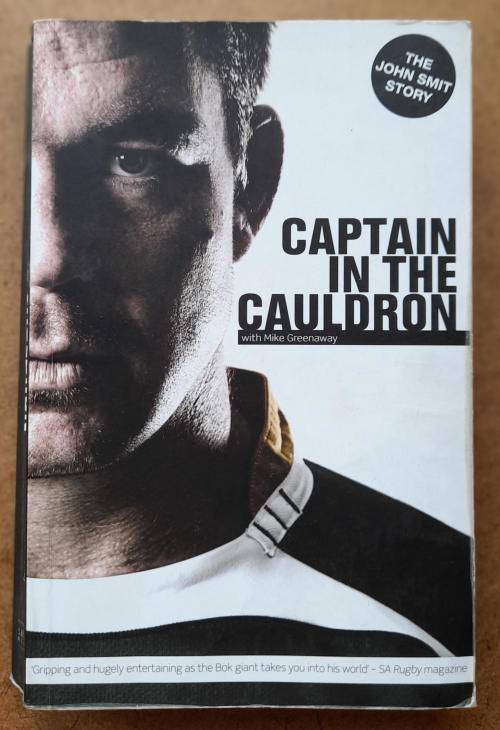 John Smit - Captain in the Cauldron