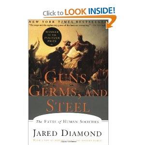 Guns, Germs, and Steel by Jared Diamond