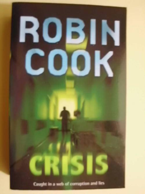 Crisis - by Robin Cook (Paperback)