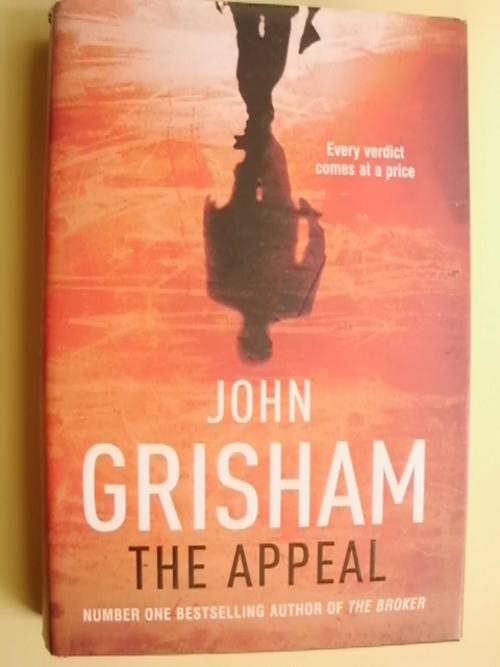 The Appeal - by John Grisham (Hardcover)