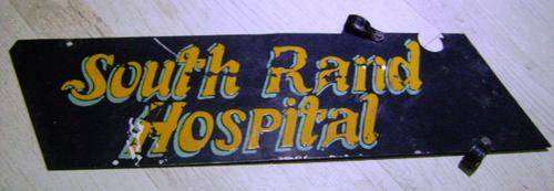 ONE ONLY!!!! SOUTH RAND HOSPITAL/SUID RANDSE HOSPITAAL ENAMEL METAL SIGN R1 NO RESERVE!!!!!
