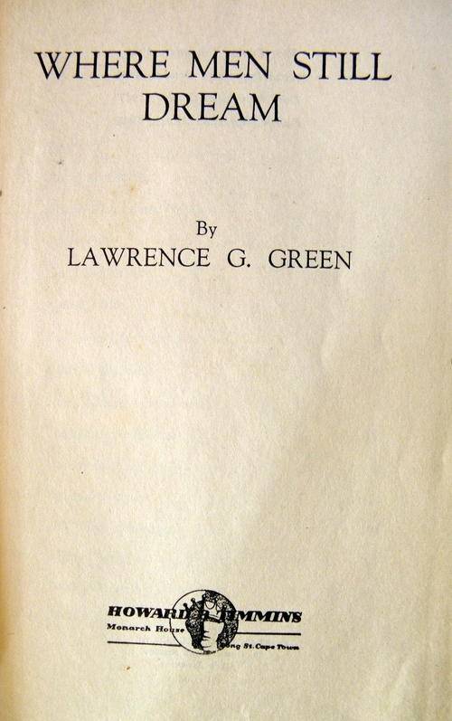 Where Men Still Dream by Green, Lawrence G.
