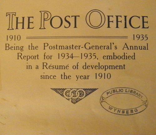 The Post Office Annual Report 1934 - 1935 Embodied in a Resume of Development Since 1910