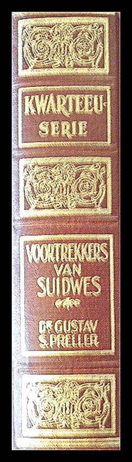 SKAARS: Voortrekkers van Suidwes deur Gustav S. Preller (KWARTEEU SERIE)