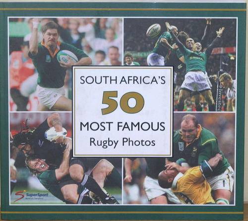 South Africa's 50 Most Famous Rugby Photos RUGBY MEMORABILIA SALE, LOW RESERVE