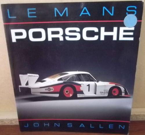 Le Mans Porsche - John Sallen