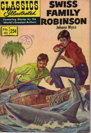 CLASSICS ILLUSTRATED COMIC - # 42 SWISS FAMILY ROBINSON BY JOHANN WYSS - SPRING 1969 ISSUE