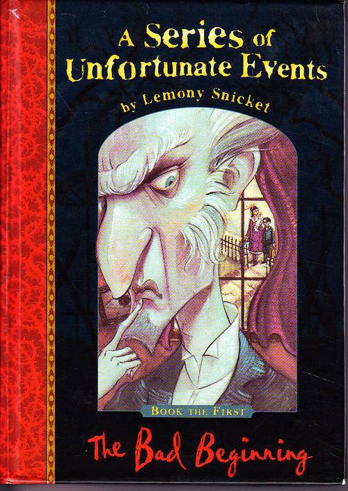 A SERIES OF UNFORTUNATE EVENTS - THE BAD BEGINNING - by Lemony Snicket hardback