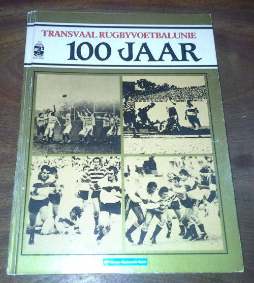 Transvaal Rugbyvoetbalunie 100 Jaar