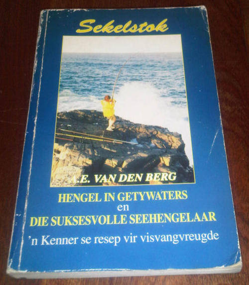Sekelstok. Hengel in Getywaters en die suksesvolle seehengelaar 'n Kenner se resep vir visangvreugd