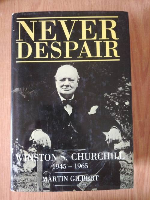 Martin GilbertWinston S. Churchill1945 - 1965Never Despair