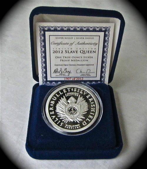 "SILVER BULLET SILVER SHIELD" SSG MEMBERS ONLY 1 OZ SILVER SLAVE QUEEN PROOF