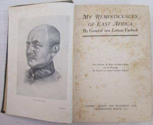 **GEN. von LETTOW-VORBECK** My Reminiscences of East Africa - 1st Edition