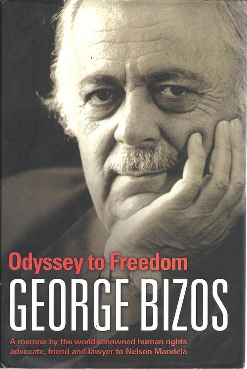 GEORGE BIZOS **ODYSSEY TO FREEDOM** 1st edition - Stunning S.A. History