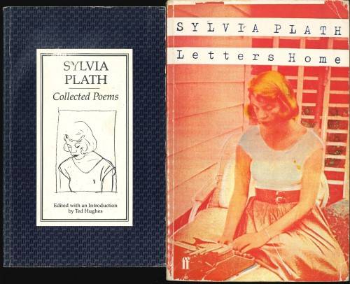 SYLVIA PLATH Letters Home and Collected Poems