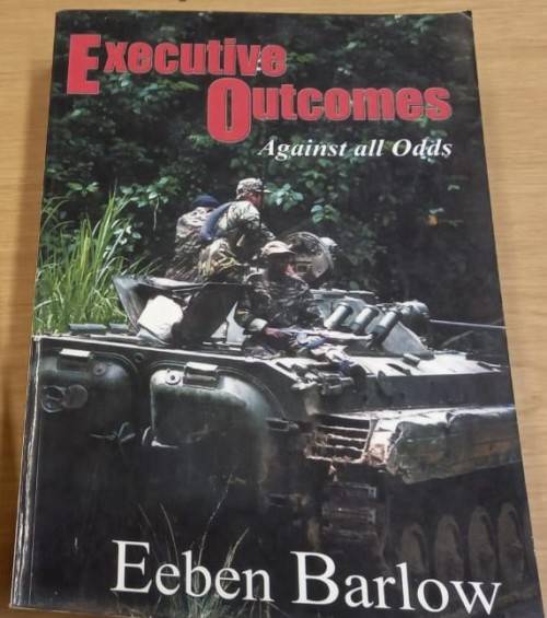 EXECUTIVE OUTCOMES **Eeben Barlow** FIRST EDITION