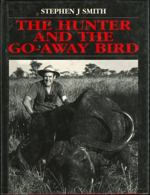 THE HUNTER AND THE GO-AWAY BIRD
