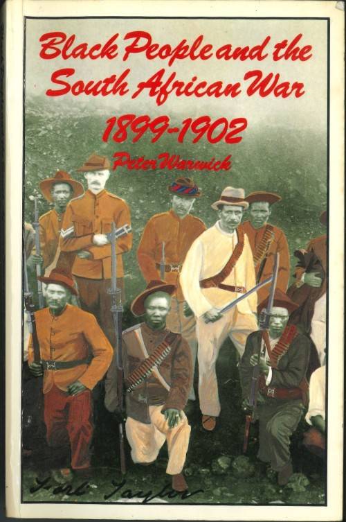 BLACK PEOPLE AND THE SOUTH AFRICAN WAR 1899-1902