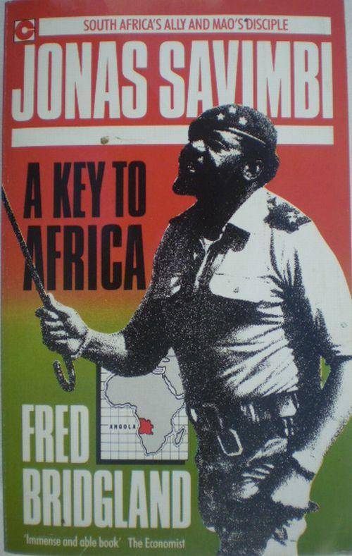 JONAS SAVIMBI - A KEY TO AFRICA
