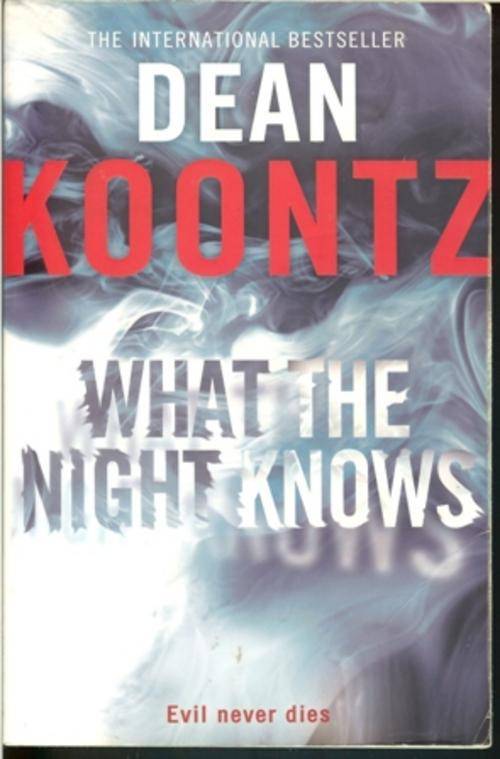 Dean Koontz-What the Night Knows (Large Paperback)