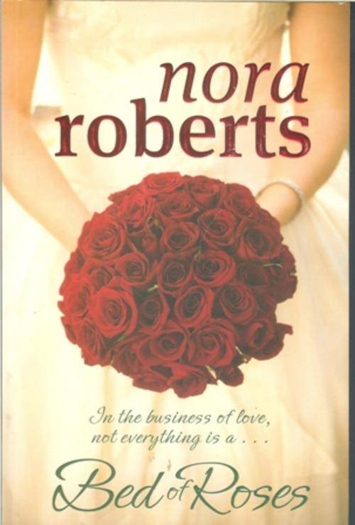 Nora Roberts -Bed of Roses ( Large Paperback)