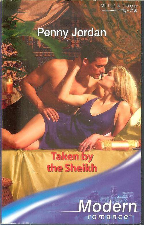 Mills & Boon Modern -Taken by the Sheikh -Penny Jordan (02-07)