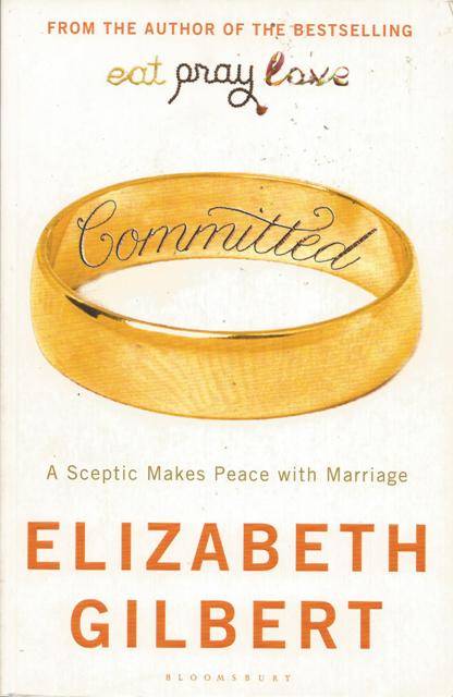 Elizabeth Gilbert-Committed (Large soft cover)