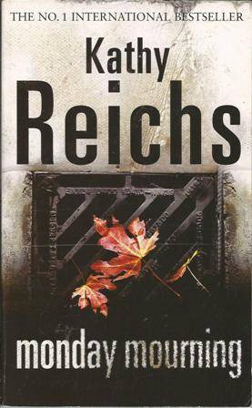 Kathy Reichs Monday mourning (Paperback)