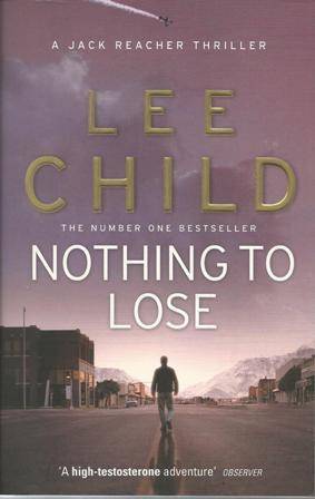 Lee Child  Nothing to Loose (Soft cover)
