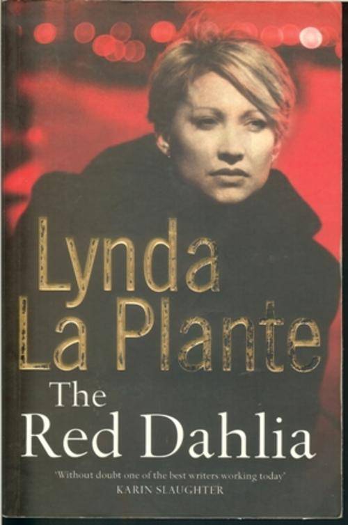 Lynda La Plante-The Red Dahlia  (Large Paperback )