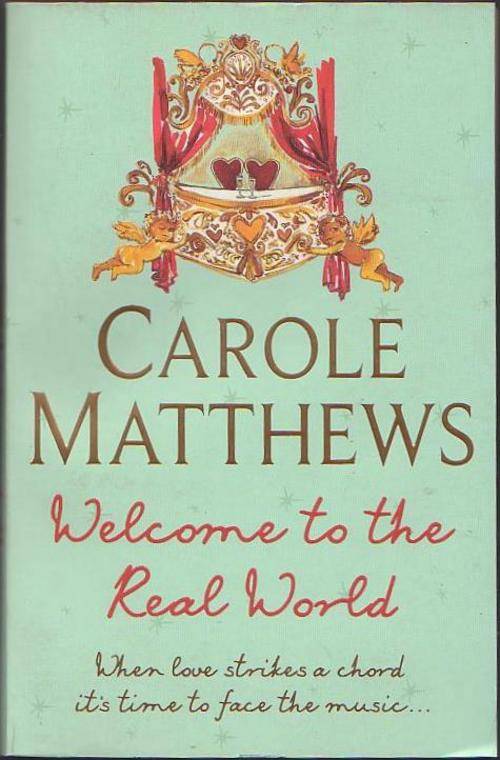 Welcome to the Real World - Carole Matthews